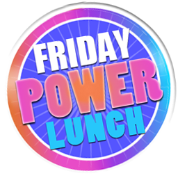 Friday Power Lunch